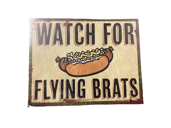 Watch for Flying Brats Sign